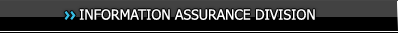 INFORMATION ASSURANCE DIVISION